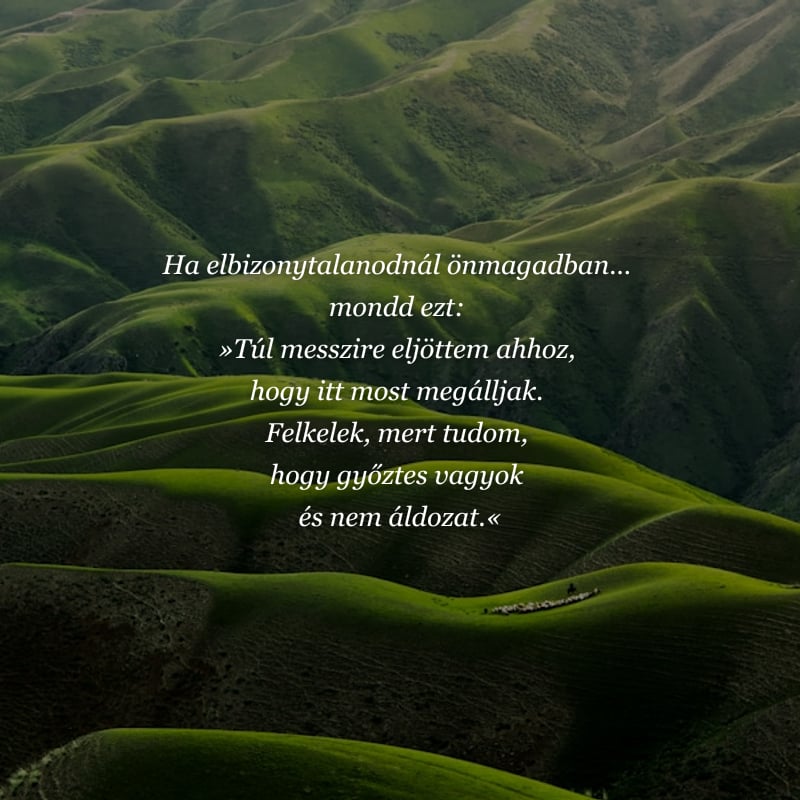 Inspiráló idézet – Győztes vagyok és nem áldozat